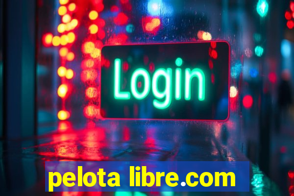 pelota libre.com